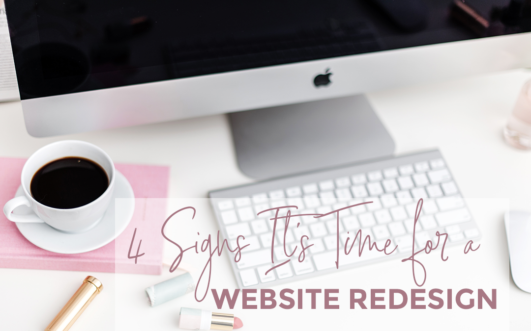 4 Signs It’s Time For A Website Redesign